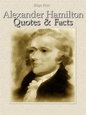 cover image of Alexander Hamilton--Quotes & Facts